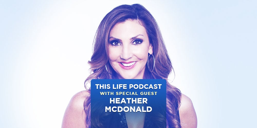Heather McDonald On This Life Podcast!
