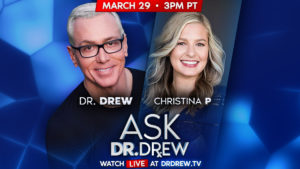Ask Dr. Drew with Christina P