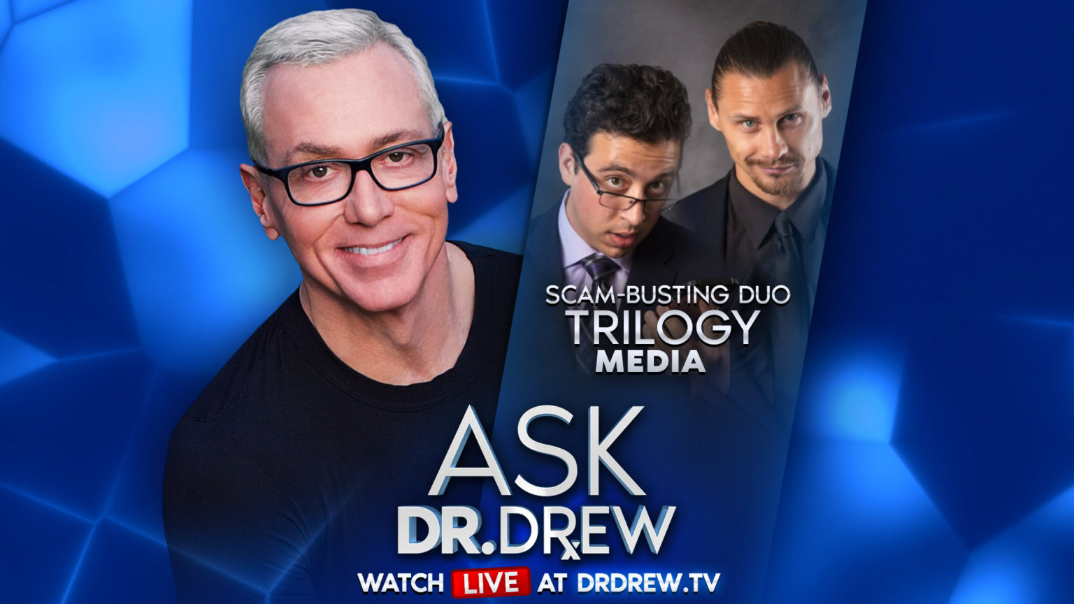 ScamBusting Experts Trilogy Media — Ask Dr. Drew — 9/2/20 Dr. Drew