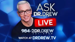 Daily Dose Of Dr. Drew  LIVE 1/14/20