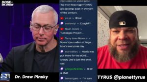 Tyrus Returns To #DoseOfDrDrew! Talking About History And Other Cool Stuff.