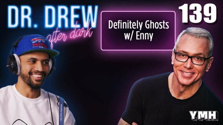 Ep. 139 Definitely Ghosts w/ Enny | Dr. Drew After Dark