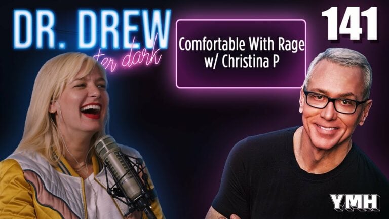 Ep. 141 Comfortable With Rage w/ Christina P | Dr. Drew After Dark