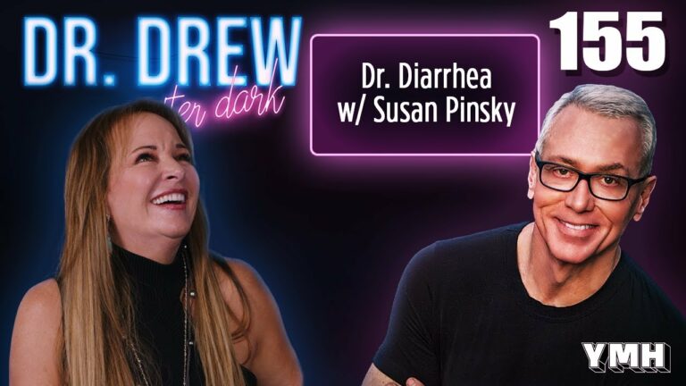 Ep. 155 Dr. Diarrhea w/ Susan Pinsky | Dr. Drew After Dark