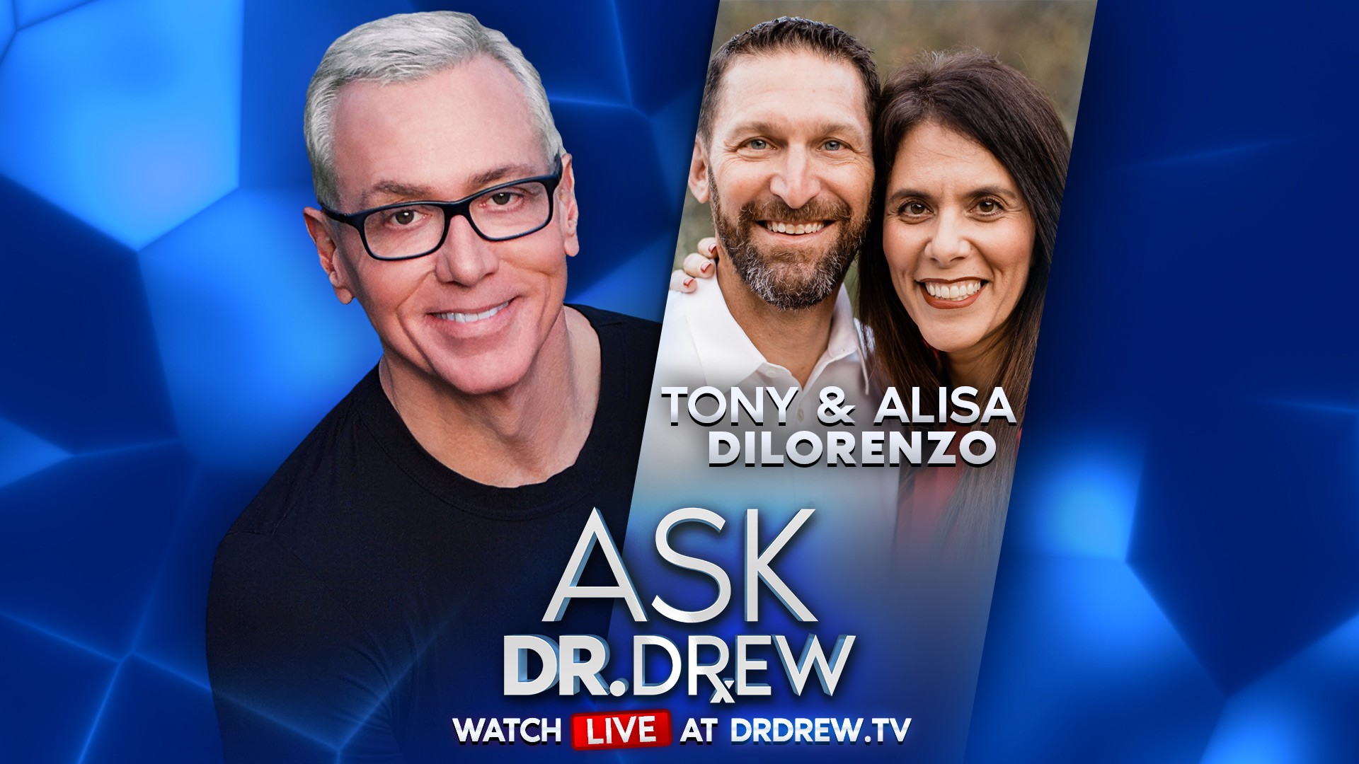 Overcoming Porn Addiction & Massive Debt: Marriage Advice from Tony & Alisa  DiLorenzo – Ask Dr. Drew | Dr. Drew Official Website - drdrew.com