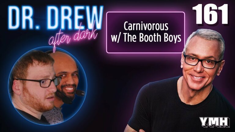 Ep. 161 Carnivorous w/ The Booth Boys | Dr. Drew After Dark