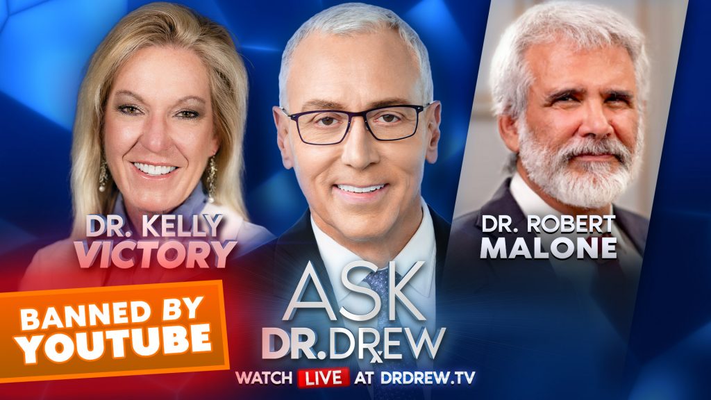 Dr. Robert Malone (Inventor of mRNA Vaccine Technology) Warns of Risks with Dr. Kelly Victory – Ask Dr. Drew