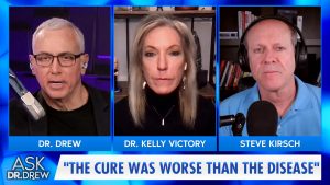 Steve Kirsch and Dr Kelly Victory on Ask Dr Drew in 2022