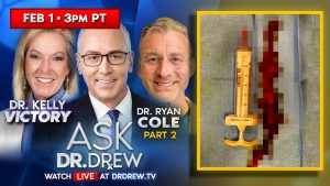Dr. Ryan Cole and Dr. Kelly Victory LIVE on Ask Dr. Drew in 2023
