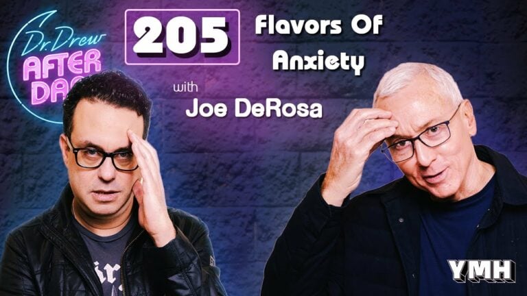 Flavors Of Anxiety w/ Joe DeRosa | Dr. Drew After Dark Ep. 205