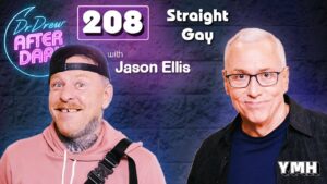Straight Gay w/ Jason Ellis | Dr. Drew After Dark Ep. 208