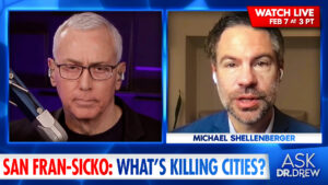 Michael Shellenberger LIVE on Ask Dr. Drew