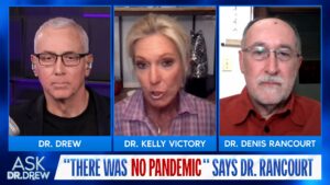 Dr Denis Rancourt and Dr Kelly Victory on Ask Dr Drew
