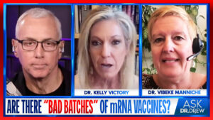 Are "Bad Batches" of mRNA Causing Adverse Reactions? Dr. Vibeke Manniche Discusses Danish Research w/ Dr. Kelly Victory + Update from Scott Schara on Ascension Health Lawsuit – Ask Dr. Drew
