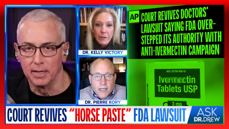 Court REVIVES "You Are Not A Horse" Lawsuit Against FDA, Says Agency Is "Not A Physician" w/ Dr. Pierre Kory & Dr. Kelly Victory – Ask Dr. Drew