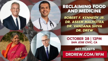Dr. Drew Joins Robert F. Kennedy Jr, Dr. Aseem Malhotra, and Dr. Vandana Shiva For "Reclaiming Food & Medicine" Conference In San Jose, CA