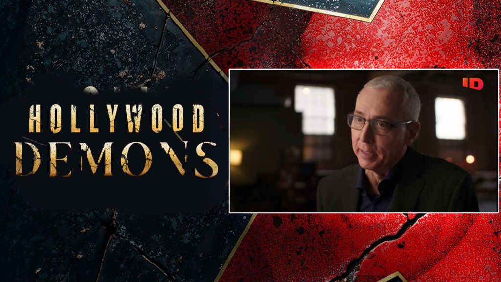 Hollywood Demons on Investigation Discovery with Dr. Drew Pinsky in 2025