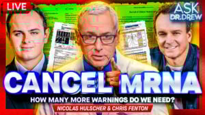 Nicolas Hulscher & Chris Fenton – Ask Dr. Drew