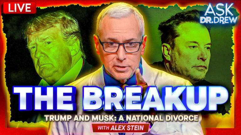 Alex Stein and Dr. Drew on Trump and Elon Musk breakup
