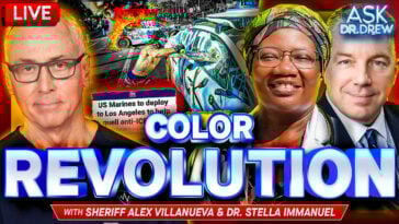 LA Color Revolution + Another Outbreak w/ Dr. Stella Immanuel & Alex Villanueva – Ask Dr. Drew