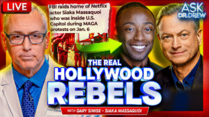 Gary Sinise (Lt. Dan in Forrest Gump) & Siaka Massaquoi (Raided By FBI After Jan 6) – Ask Dr. Drew