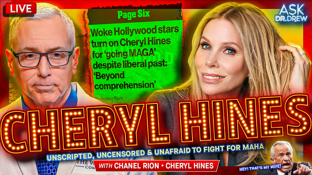 Cheryl Hines: Unscripted, Uncensored & Unafraid To Fight For MAHA + OAN's Chanel Rion – Ask Dr. Drew