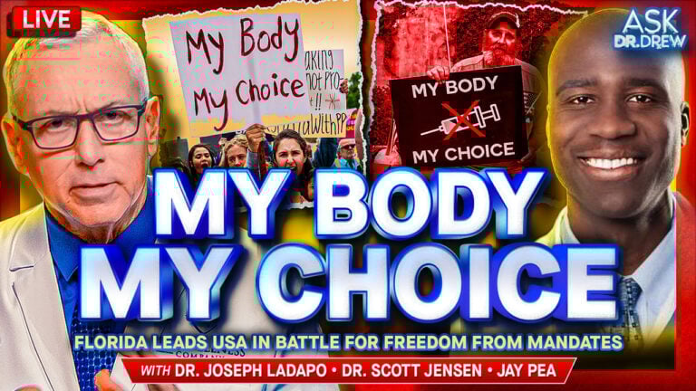 My Body, My Choice: Dr. Ladapo Fights Vaccine Mandates w/ Dr. Scott Jensen & Jay Pea – Ask Dr. Drew