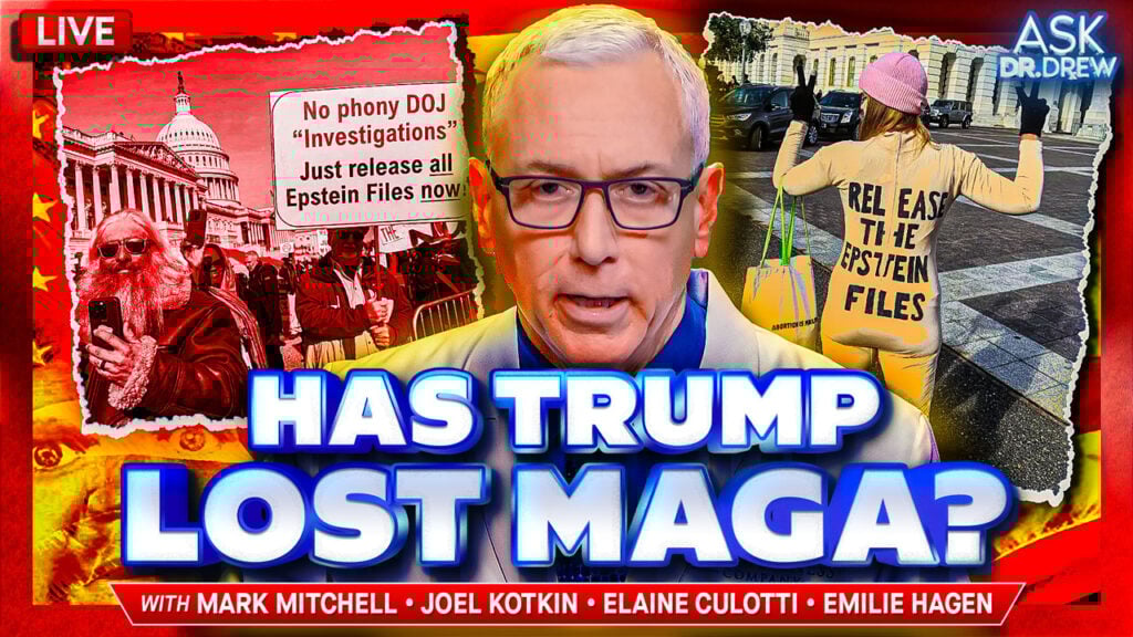H1B, Epstein & Attacks on MTG & Massie: Has Trump Lost MAGA's Support? w/ Mark Mitchell (Rasmussen Reports), Elaine Culotti, Joel Kotkin & Emilie Hagen – Ask Dr. Drew