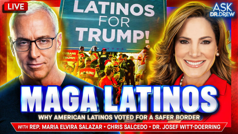 Latinos Vote Trump: Rep. Maria Elvira Salazar, Chris Salcedo, Dr. Josef Witt-Doerring – Ask Dr. Drew