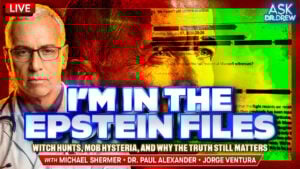 Michael Shermer on Witch Hunts, Mob Hysteria & The Truth w/ Dr. Paul Alexander on mRNA & Jorge Ventura on Cartel's El Mencho Death – Ask Dr. Drew