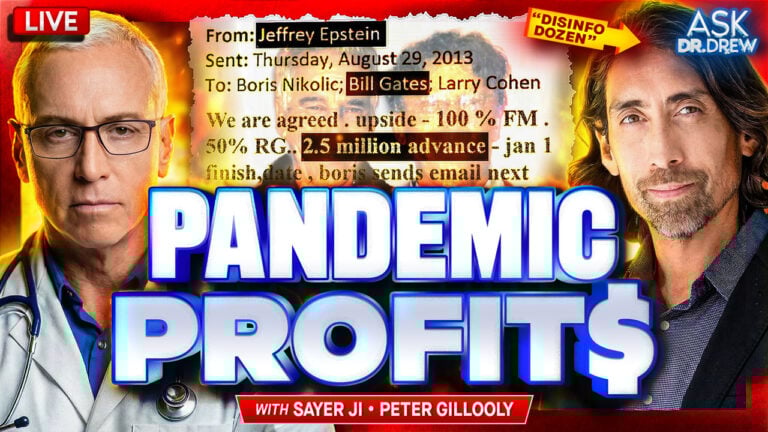 Investing In Crisis: Sayer Ji Exposes Epstein & Gates' Leaked Pandemic Business Model — Ask Dr. Drew