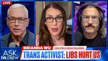 Trans activist and programmer Brianna Wu with Viva Frei and Brad Polumbo on Ask Dr. Drew