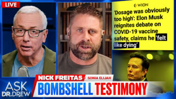 Nick Freitas vs. Black Pilled Republicans + Pfizer Executive Admits "60,000 Deaths" — Ask Dr. Drew