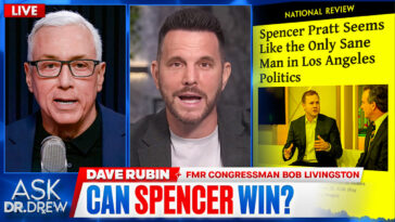 Dave Rubin: Can Spencer Pratt Save California From Gavin Newsom's 2028 Shadow Campaign? w/ Former Congressman Bob Livingston — Ask Dr. Drew