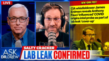 CIA Admits COVID "Originated From A Lab Leak" After Whistleblower w/ Salty Cracker – Ask Dr. Drew