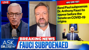 Declassified Files Show Fauci Picked The Scientists Who Cleared Him – Ask Dr. Drew