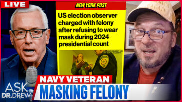Convicted Of A Felony For Not Wearing A Mask: Navy Vet Now Runs For Office – Ask Dr. Drew
