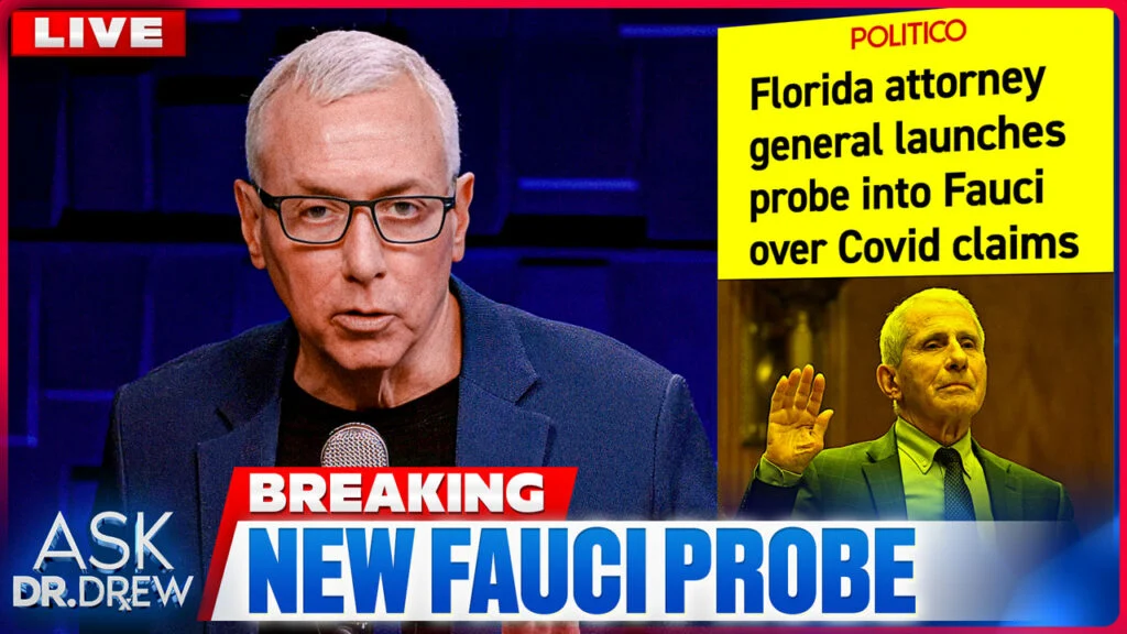 State Attorney Launches New Dr. Fauci Investigation After He Pleads The 5th 111 Times – Ask Dr. Drew