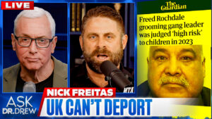 UK Frees Grooming Gang Boss Early, But Law Bans His Deportation w/ Nick Freitas & Wynton Hall on The China / USA AI Arms Race – Ask Dr. Drew