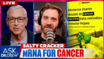 Salty Cracker: mRNA Cancer Vaccine, Fauci Advisor Pleads Guilty & Lindsay Clancy's $969,000 GoFundMe – Ask Dr. Drew